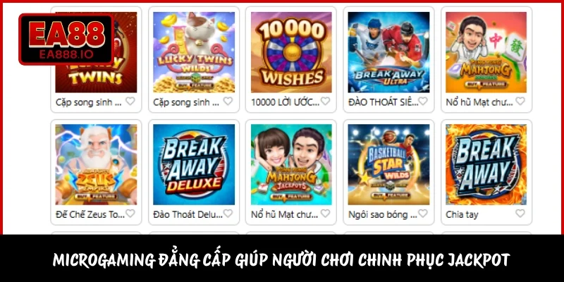 Microgaming đẳng cấp giúp người chơi chinh phục jackpot